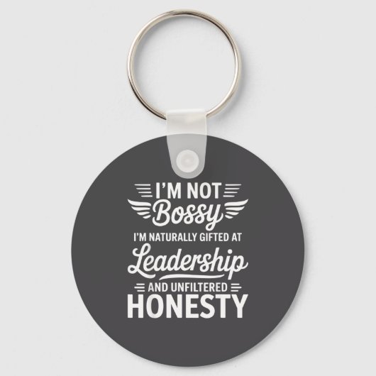 Porte-clés Not Bossy Leadership And Honesty Funny Saying Mens (Recto)