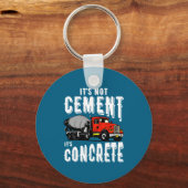 Porte-clés Not Cement Its Concrete Funny Concrete Mixer  (Recto)