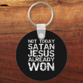 Porte-clés Not Today Satan Jesus Already Won Christian Overco (Recto)