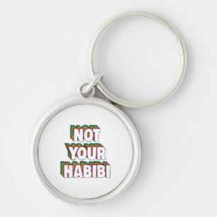 Porte-clés Not Your Habibi