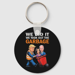 Porte-clés Nous L'Avons Fait Nous Avons Pris Le Garbyge Trump