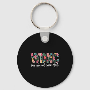 Porte-clés Nous Ne Nous Intéressons Pas Club Wdnc Vintage