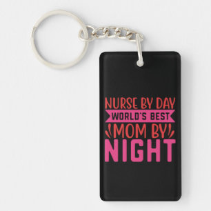 Porte-clés Nurse Gift Nurse By Day World's Best