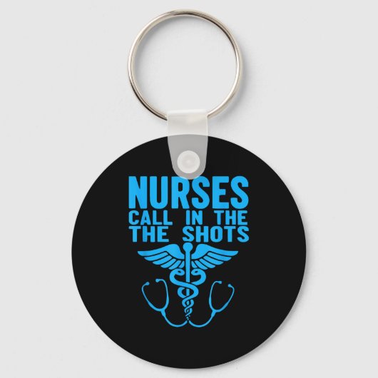 Porte-clés Nurses We Call The Shots Nurse Funny Nursing Cna R (Recto)