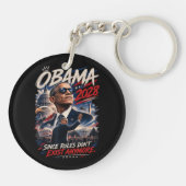 Porte-clés Obama 2028 Puisque les règles n'existent plus (Dos)
