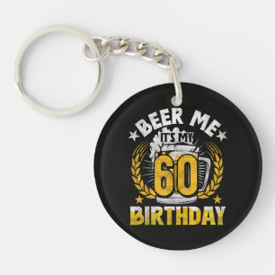 Porte-clés Offre moi une bière, c'est mon 60e anniversaire Dr