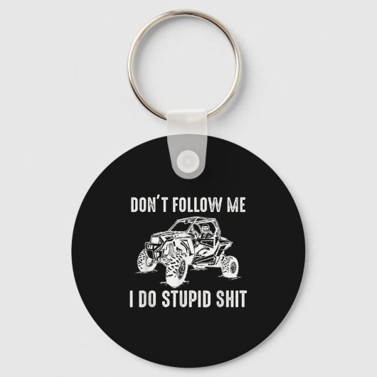 Porte-clés Offroad Utv Funny Sxs Don't Follow Me I Do Stud Th (Recto)