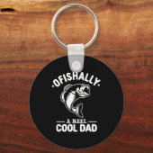 Porte-clés Ofishally A Reel Cool Dad Funny Fishing Lover (Recto)