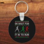Porte-clés Oh What Fun Is It To Run Ugly Christmas Sweater Ru (Recto)