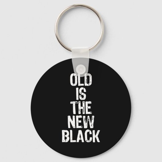 Porte-clés Old Is The New Black Funny Elderly Gift Christmas (Recto)