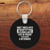 Porte-clés Old People Gag Dont Mess With Old People Pr  (Recto)