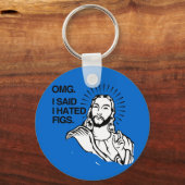 PORTE-CLÉS OMG, J'AI DIT QUE J'AVAIS DES FIGUES (Recto)