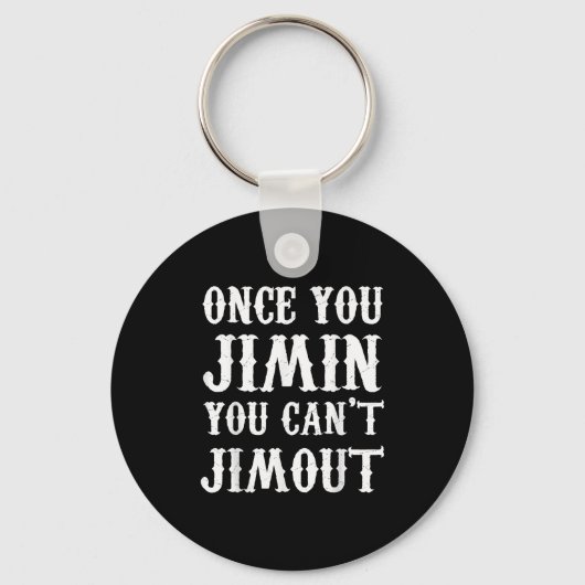 Porte-clés Once You Jimin You Can't Jimout (Recto)