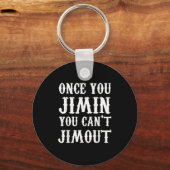 Porte-clés Once You Jimin You Can't Jimout (Recto)
