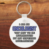 Porte-clés Oncologue plaisanter ... Intelligence supérieure (Recto)