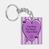 Porte-clés One Book, Two Books I Want More! (Devant gauche)