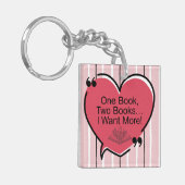 Porte-clés One Book, Two Books I Want More! Acrylic Keychain (Devant gauche)