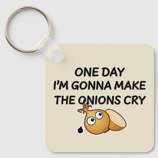 Porte-clés One day I'm Gonna Make The Onions Cry (Recto)