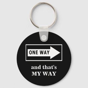 Porte-clés One Way. And that's MY WAY