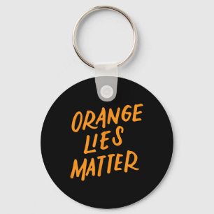 Porte-clés Orange Lies Drôle Anti-Trump La Résistance Politiq