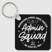Porte-clés Organizing Chaos Funny Quote Admin Prof Day Squad (Recto)