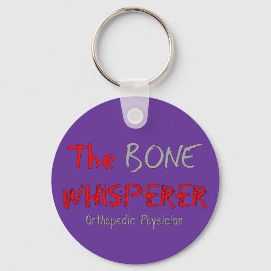 Porte-clés Orthopedic Physician "The Bone Whisperer" (Recto)