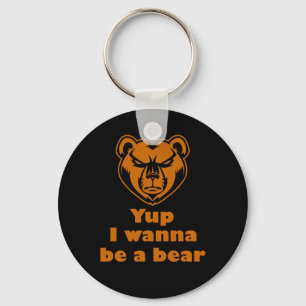 Porte-clés Ouais je veux être un ours