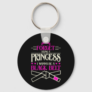 Porte-clés Oublie D'Être Une Princesse, Je Veux Être Une Cein