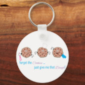 Porte-clés Oubliez les cookies (Recto)