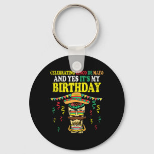Porte-clés Oui C'Est Mon Anniversaire Cinco De Mayo Anniversa