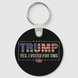 Porte-clés Oui, j'ai voté pour ce Trump - Politique patriotiq