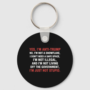 Porte-clés Oui je suis anti-Trump Je ne suis pas un flocon de