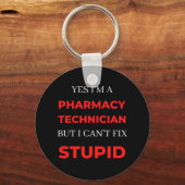 Porte-clés Oui, je suis un technicien en pharmacie mais je ne (Recto)