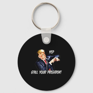 Porte-clés Oui toujours votre président Pro Donald Trump 2020