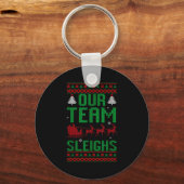 Porte-clés Our Team Sleighs Christmas Reindeers Santa's  (Recto)