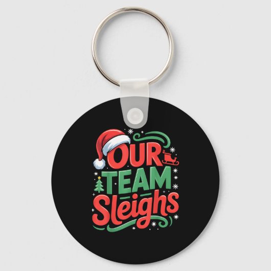Porte-clés Our Team Sleighs Funny Christmas Reindeers Xmas  (Recto)
