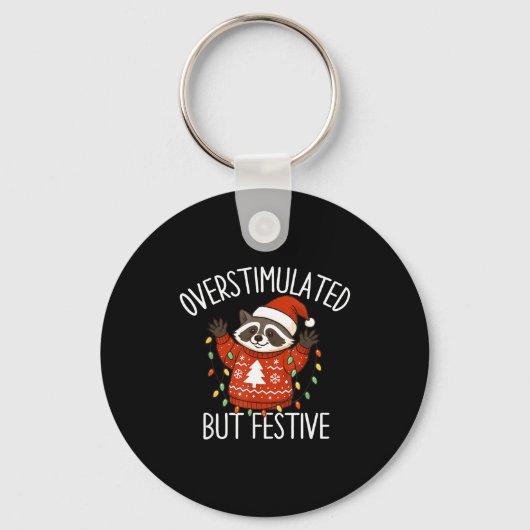 Porte-clés Overstimulated But Festive Christmas Racoon Men Wo (Recto)