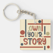 Porte-clés Own Your Story – Inspirational Typography Design (Devant)
