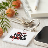 Porte-clés Own Your Weird - Bold Grunge Typography (Devant Droit)