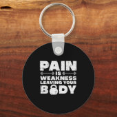 Porte-clés Pain Is Weakness Leaving Your Body Gym Workout Men (Recto)
