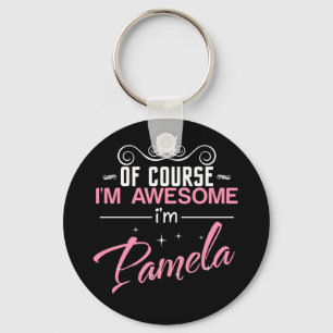 Porte-clés Pamela Bien sûr que je suis génial je suis Pamel