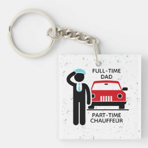 Porte-clés Papa à plein temps, chauffeur à temps partiel Papa