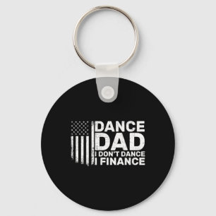 Porte-clés Papa drôle je ne danse pas je finance pour papa de