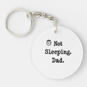 Porte-clés Papa Pas Dormir – Idée Cadeau Drôle