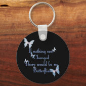 Porte-clés Papillons, Si rien n'a changé (Recto)