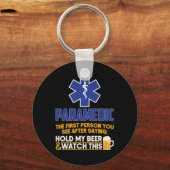 Porte-clés Paramedic Paramedic La Première Personne Que Vous  (Recto)