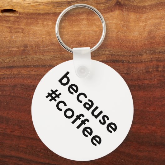 Porte-clés Parce que café (Verso)