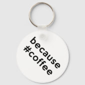 Porte-clés Parce que café (Verso)