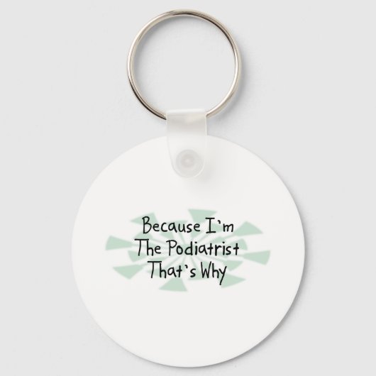 Porte-clés Parce que je suis le podiatre (Recto)