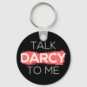 Porte-clés Parle Darcy à moi I